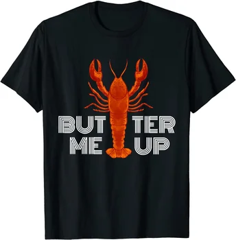 Funny Maine Lobster - Butter Me Up póló